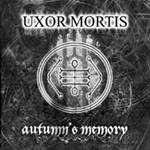 Uxor Mortis : Autumn's Memory